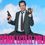 Reseña| ¿Y DÓNDE ESTÁ EL POLICÍA? (2025): el regreso de la comedia absurda a la pantalla grande 